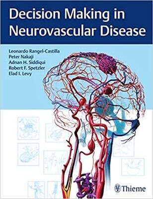 Decision Making in Neurovascular Disease 1st Edition