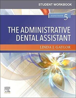 Student Workbook for The Administrative Dental Assistant, 5th Edition