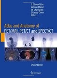 Atlas and Anatomy of PET/MRI, PET/CT and SPECT/CT 1st edition