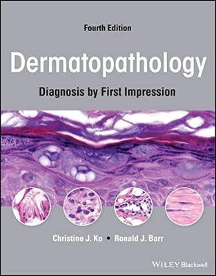 Dermatopathology Diagnosis by First Impression 4th Edition 2022