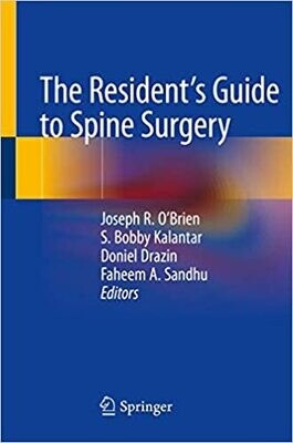 The Resident&#39;s Guide to Spine Surgery 1st ed. 2020 Edition