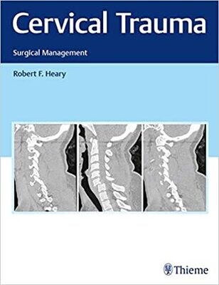 Cervical Trauma: Surgical Management 1st Edition