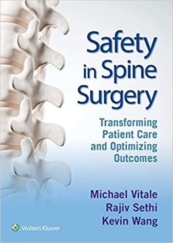 Safety in Spine Surgery: Transforming Patient Care and Optimizing Outcomes 1st Edition
