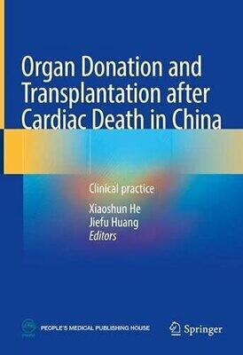 Organ Donation and Transplantation after Cardiac Death in China: