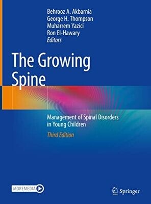 The Growing Spine: Management of Spinal Disorders in Young Children 3rd edition