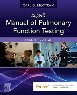 Ruppel&#39;s Manual of Pulmonary Function Testing 12th Edition