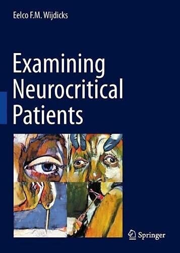 Examining Neurocritical Patients 1st edition