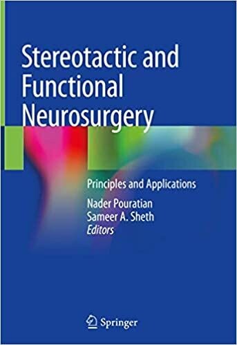 Stereotactic and Functional Neurosurgery: Principles and Applications 1st ed. 2020 Edition
