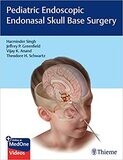 Pediatric Endoscopic Endonasal Skull Base Surgery 1st Edition