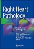 Right Heart Pathology: From Mechanism to Management 1st ed. 2018 Edition