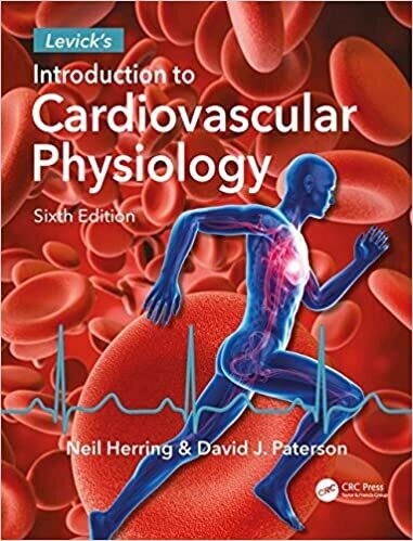 Levick&#39;s Introduction to Cardiovascular Physiology 6th Edition