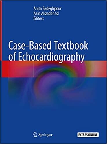 Case-Based Textbook of Echocardiography 1st ed. 2018 Edition