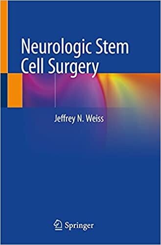 Neurologic Stem Cell Surgery 1st ed. 2022 Edition