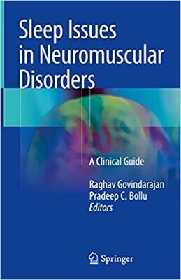 Sleep Issues in Neuromuscular Disorders: A Clinical Guide 1st ed. 2018 Edition