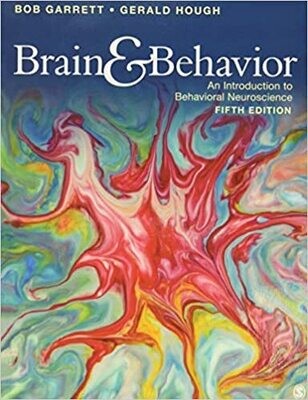 Brain &amp; Behavior: An Introduction to Behavioral Neuroscience 5th Edition