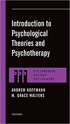 Introduction to Psychological Theories and Psychotherapy (Pittsburgh Pocket Psychiatry Series) Illustrated Edition