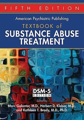 The American Psychiatric Publishing Textbook of Substance Abuse Treatment 5th Edition