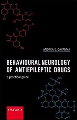 Behavioural Neurology of Anti-epileptic Drugs: A Practical Guide