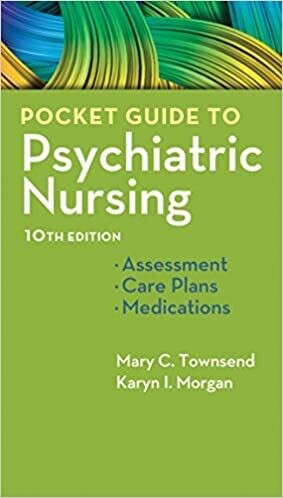 Pocket Guide to Psychiatric Nursing: Translating Evidence to Practice Tenth Edition