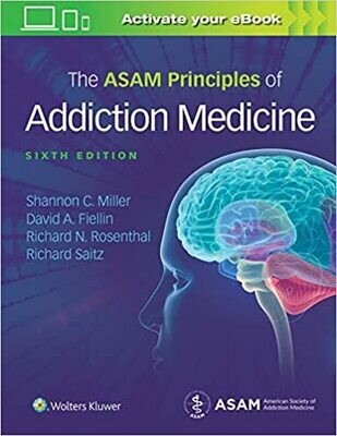 The ASAM Principles of Addiction Medicine 6th Edition