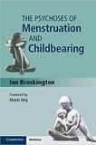 The Psychoses of Mensturation and Childbearing