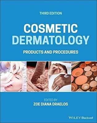 Cosmetic Dermatology Products and Procedures 3rd Edition 2022