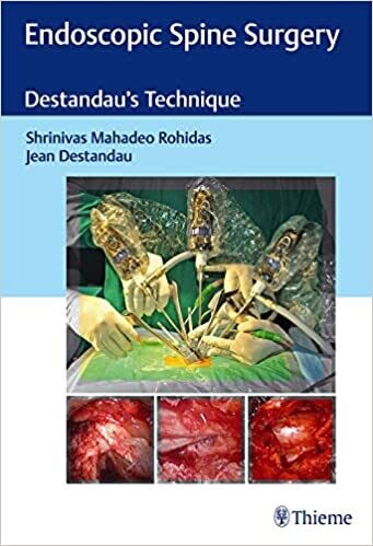 Endoscopic Spine Surgery: Destandau&#39;s Technique 1st Edition