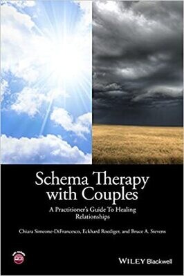 Schema Therapy with Couples: A Practitioner&#39;s Guide to Healing Relationships 1st Edition