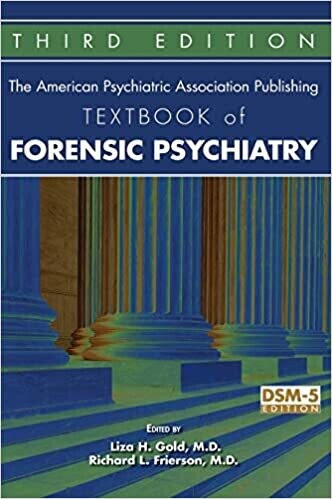 The American Psychiatric Association Publishing Textbook of Forensic Psychiatry 3 Revisedrd Edition