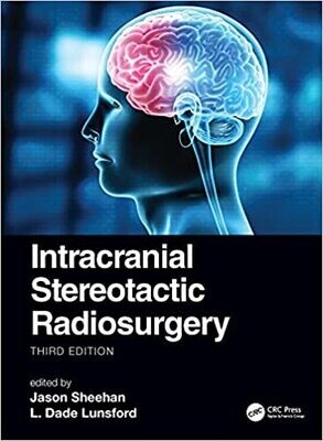 Intracranial Stereotactic Radiosurgery 3rd Edition
