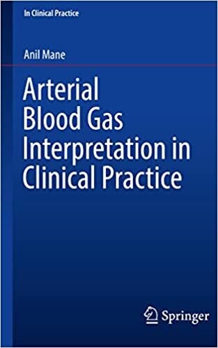 Arterial Blood Gas Interpretation in Clinical Practice 1st ed