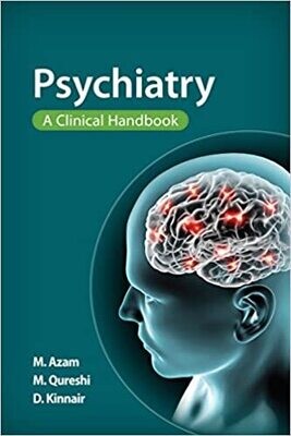 Psychiatry: A Clinical Handbook 1st Edition