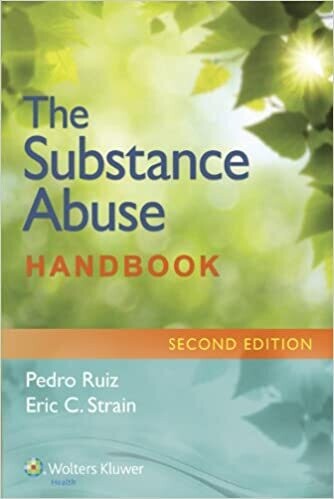The Substance Abuse Handbook (Ruiz, Handbook for Substance Abuse) Second Edition