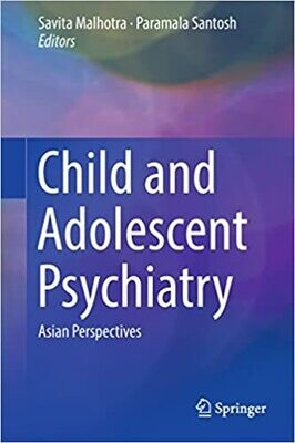 Child and Adolescent Psychiatry: Asian Perspectives 1st ed. 2016 Edition