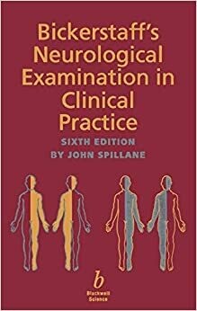 Bickerstaff&#39;s Neurological Examination in Clinical Practice 6th Edition