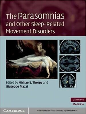 The Parasomnias and Other Sleep-Related Movement Disorders (Cambridge Medicine (Hardcover)) Illustrated Edition