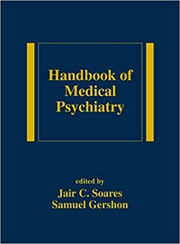 Handbook of Medical Psychiatry (Medical Psychiatry Series 20) 1st Edition