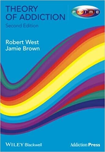 Theory of Addiction 2nd Edition