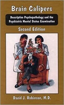 Brain Calipers: Descriptive Psychopathology and the Psychiatric Mental Status Examination