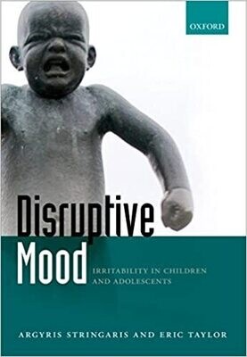 Disruptive Mood: Irritability in Children and Adolescents 1st Edition