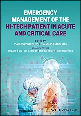 Emergency Management of the Hi-Tech Patient in Acute and Critical Care 1st Edition