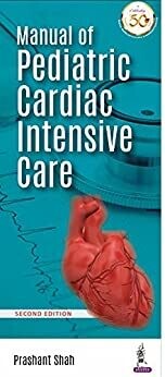 Manual Of Pediatric Cardiac Intensive Care