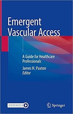 Emergent Vascular Access: A Guide for Healthcare Professionals
