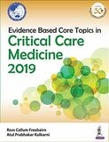 Evidence Based Core Topics in Critical Care Medicine 2019