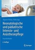 Neonatologische und pädiatrische Intensiv- und Anästhesiepflege: Praxisleitfaden (German Edition)