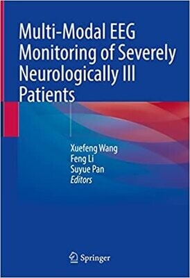 Multi-Modal EEG Monitoring of Severely Neurologically Ill Patients
