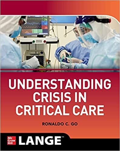 Understanding Crisis in Critical Care 1st Edition