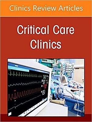 Diagnostic Excellence in the ICU: Thinking Critically and Masterfully, An Issue of Critical Care Clinics (Volume 38-1) (The Clinics: Internal Medicine, Volume 38-1)