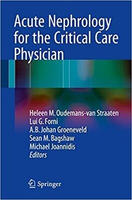 Acute Nephrology for the Critical Care Physician 2015th Edition