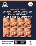 Donald School current status of clinical use 3D/4D ultrasound in obstetrics and gynecology